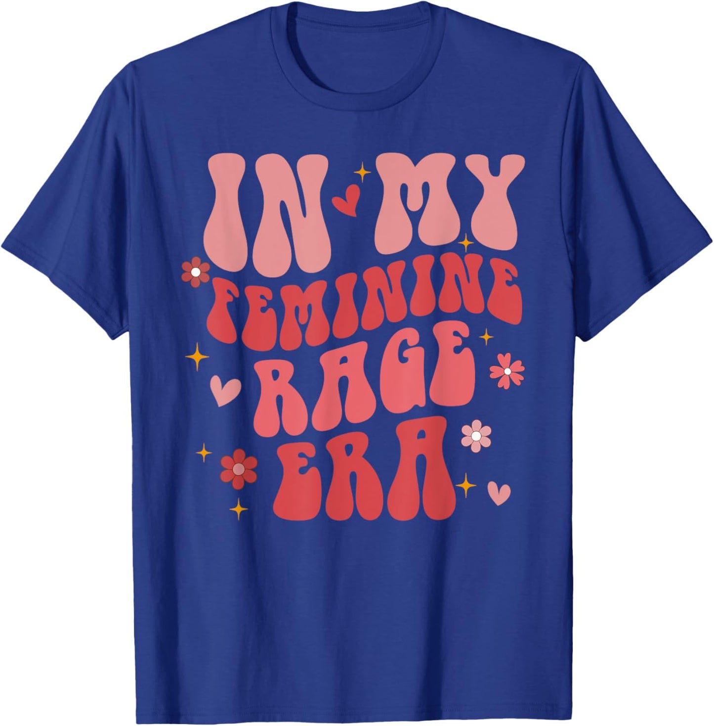 In My Female Rage Era Retro Groovy T-Shirt - T-Shirt | Royal