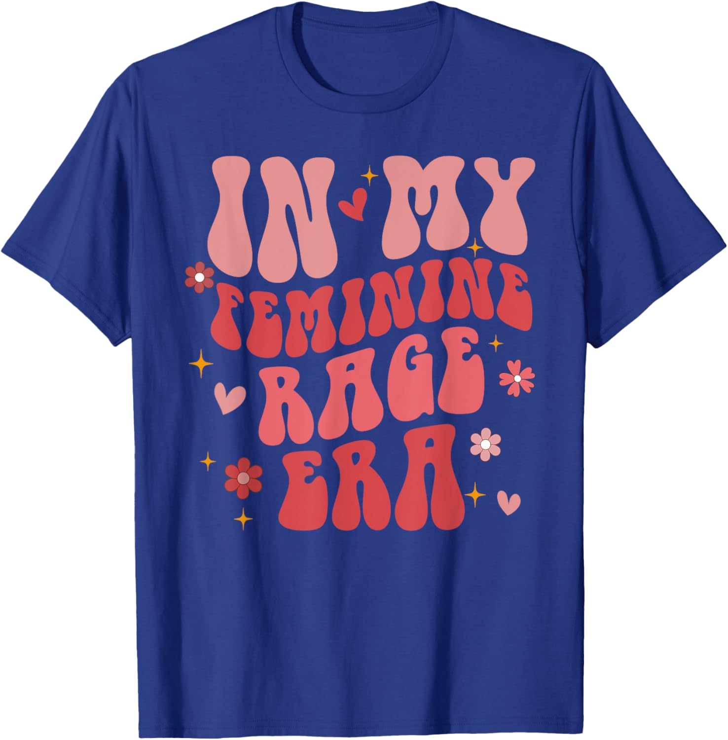 In My Female Rage Era Retro Groovy T-Shirt - T-Shirt | Royal