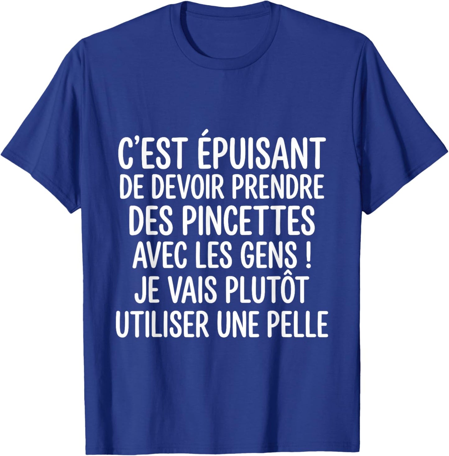 Shovel Humor Text Funny Take Tweezers With People T-Shirt - T-Shirt | Royal