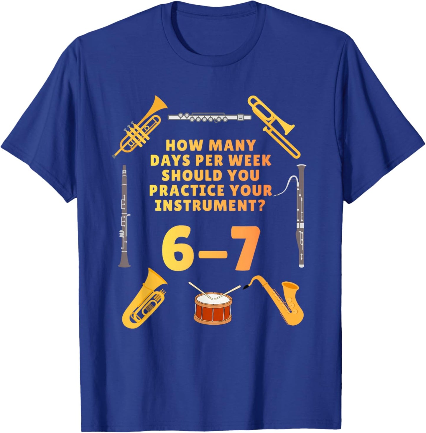 Funny Band Teacher 67 Shirt 67 Band Member Days to Practice T-Shirt - T-Shirt | Royal