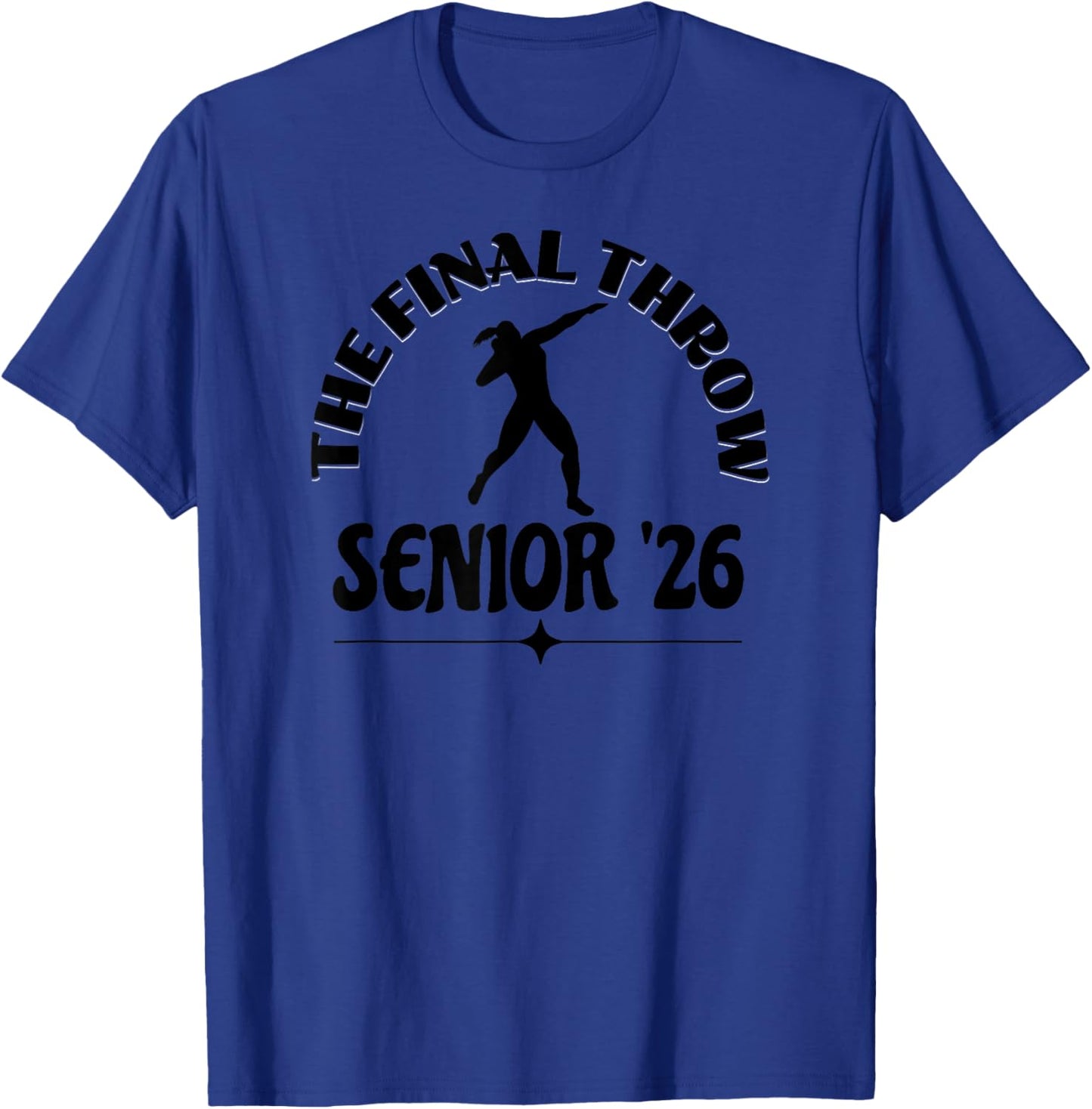 Track Senior 2026 The Final Throw Girls Shot Put T-Shirt - T-Shirt | Royal