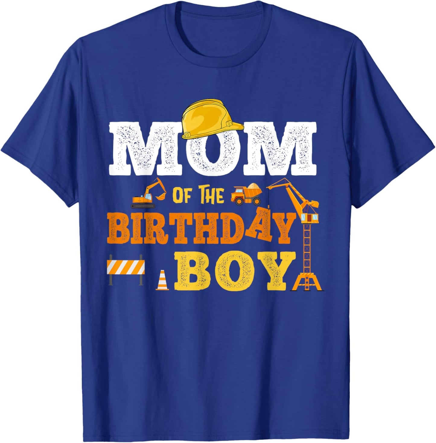 Dad Mom Of The Birthday Boy Kid Construction Matching Family T-Shirt - T-Shirt | Royal