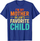 Funny From Son I'm My Mother-in-Law Favorite Child T-Shirt - T-Shirt | Royal