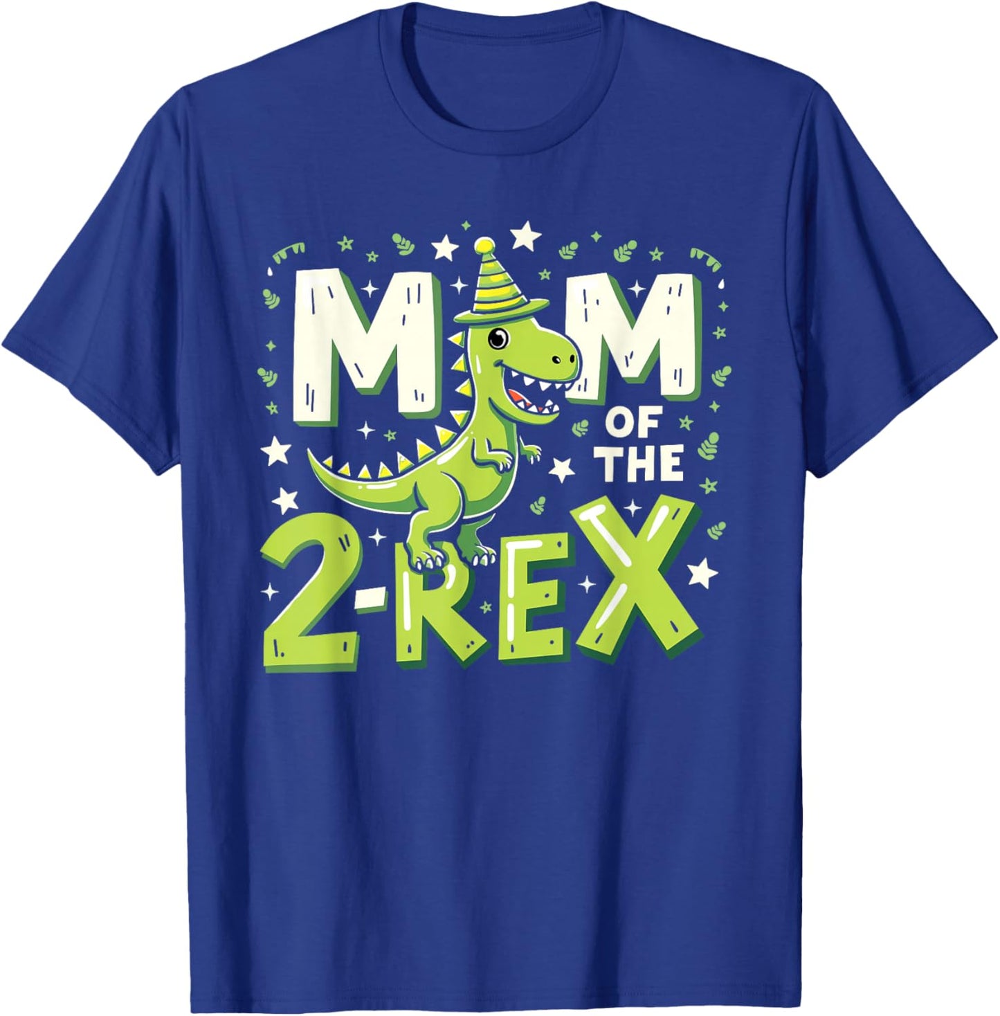 Mom Of The Two Rex Birthday Dinosaur Roaring Time T-Shirt - T-Shirt | Royal