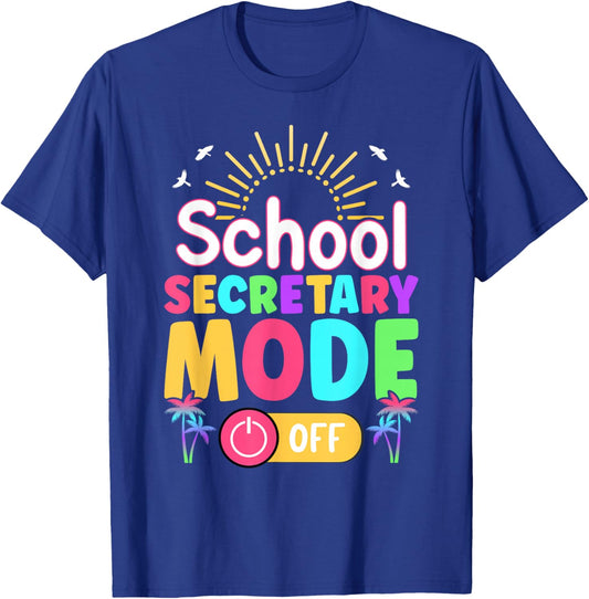 School Secretary Last Day of School Funny Summer Break T-Shirt - T-Shirt | Royal