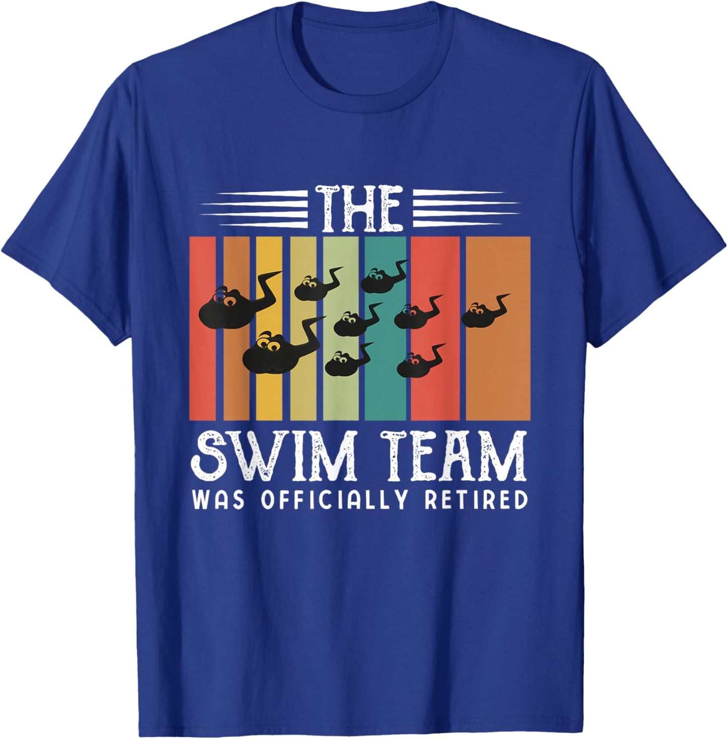 Funny Vasectomy Shirts Men Swim Team Was Officially Retired T-Shirt - T-Shirt | Royal