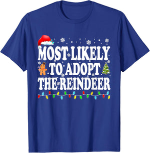 Most Likely To Adopt The Reindeer Family Christmas Holiday T-Shirt - T-Shirt | Royal
