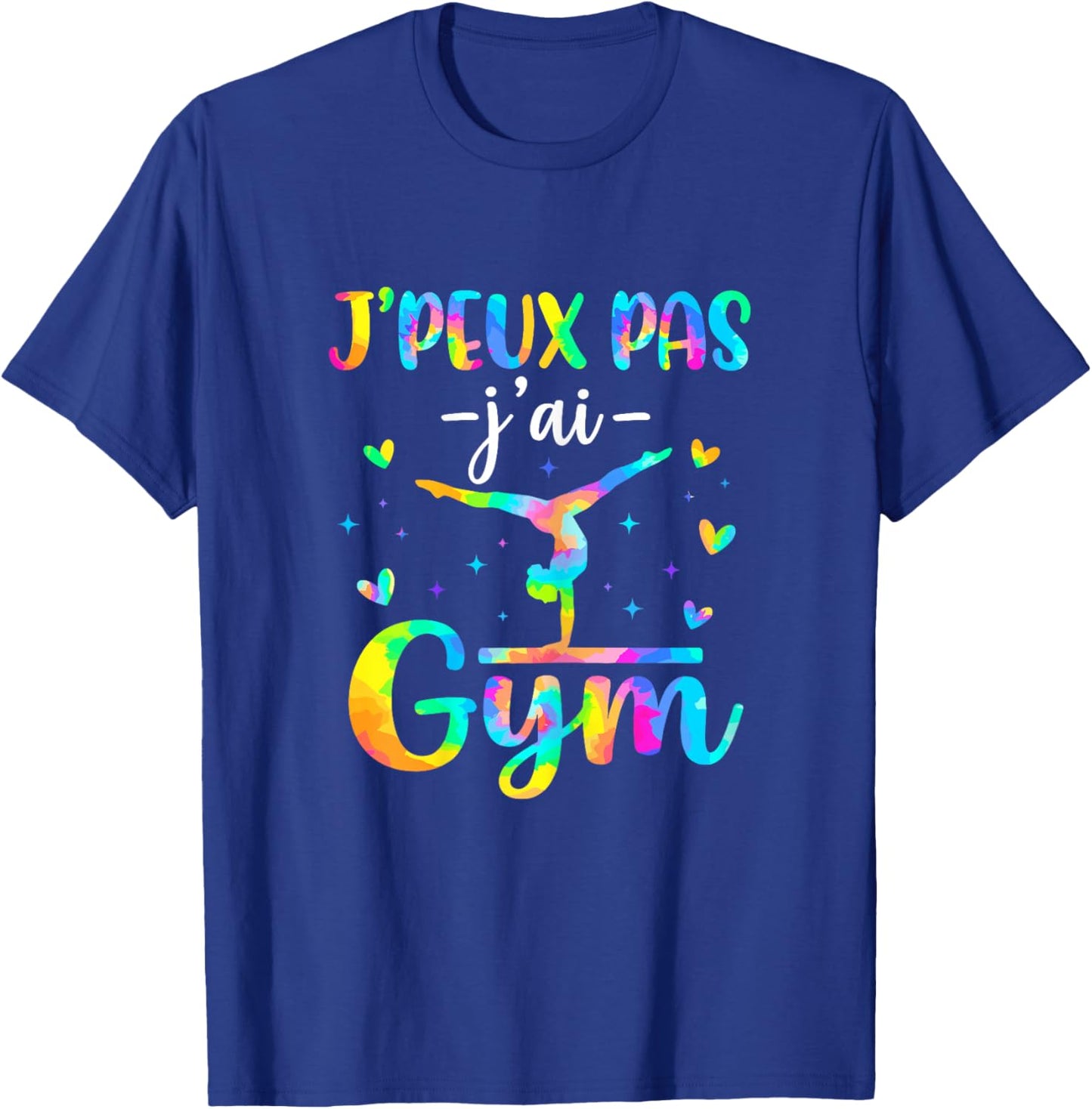 Je Peux Pas J'Ai Gym Fille Gymnastique Rythmique T-Shirt - T-Shirt | Royal