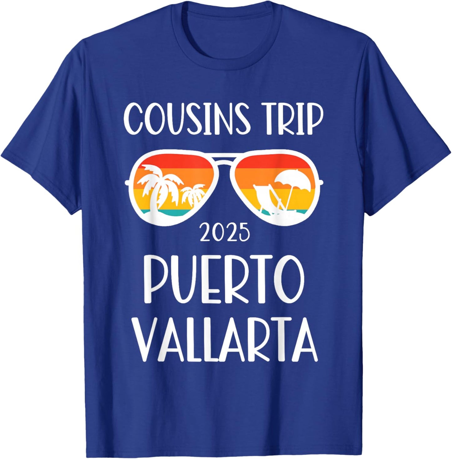 Cousins Trip Puerto Vallarta Mexico 2025 Weekend Family T-Shirt - T-Shirt | Royal
