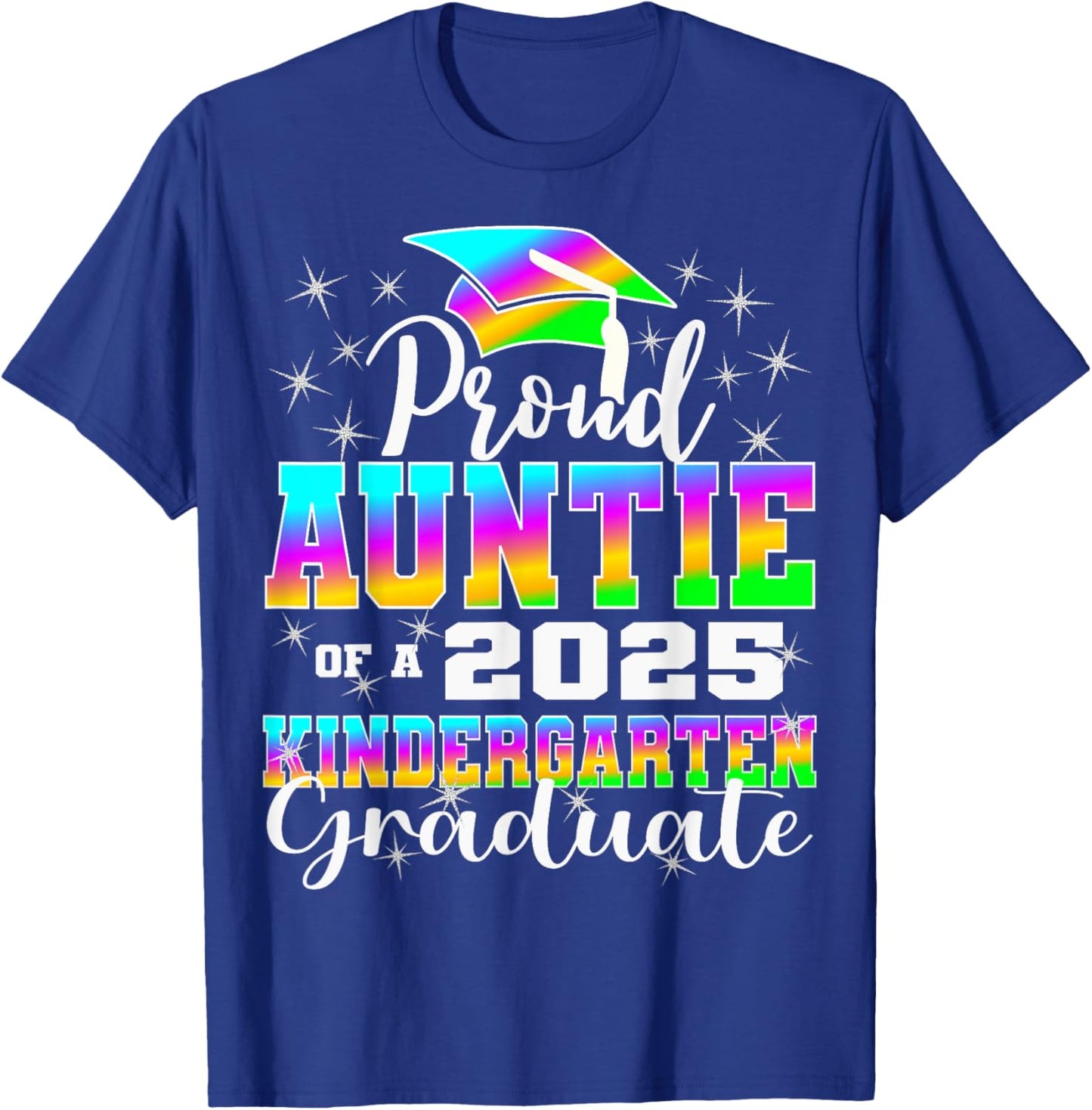 Proud Auntie of Kindergarten Graduate 2025 Graduation Auntie T-Shirt - T-Shirt | Royal