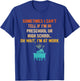Sometimes I Can't Tell If I'm in Preschool Or High School T-Shirt - T-Shirt | Royal