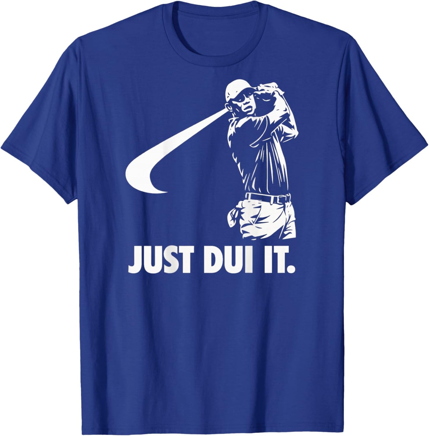 Just DUI It Funny Golf Swing Athletic T-Shirt - T-Shirt | Royal