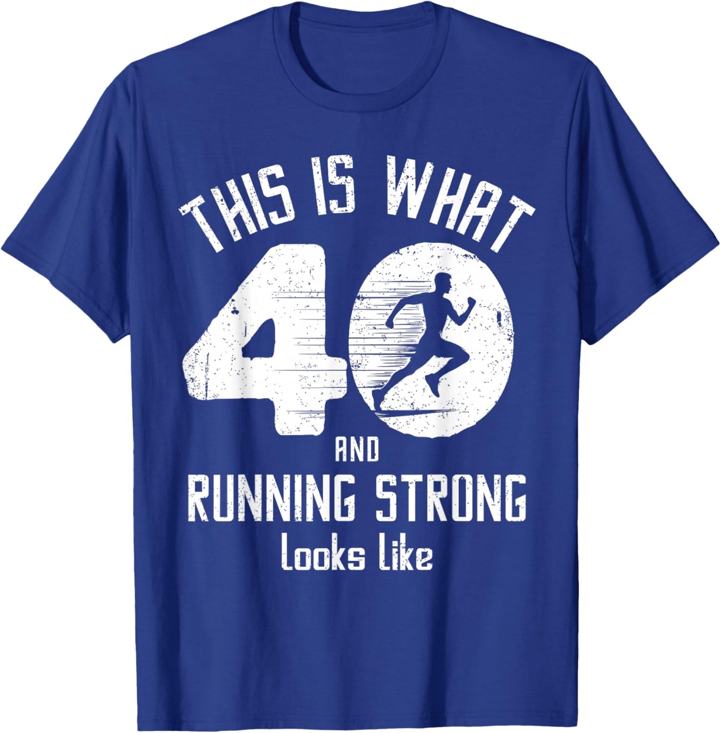 Funny Running, 40th Birthday, 40 Years, I Love Running, Running T-Shirt - T-Shirt | Royal