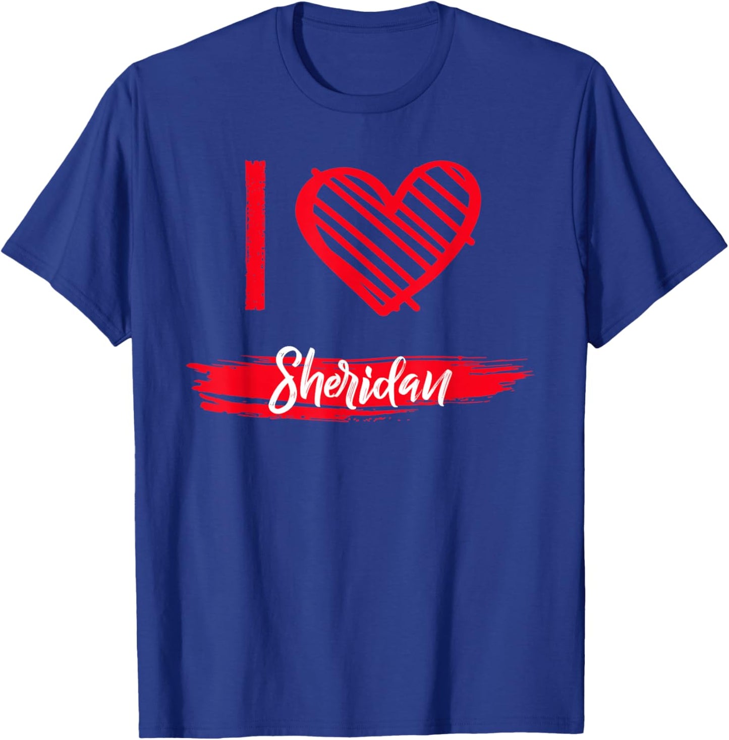 I Love Sheridan County I Heart Sheridan T-Shirt - T-Shirt | Royal