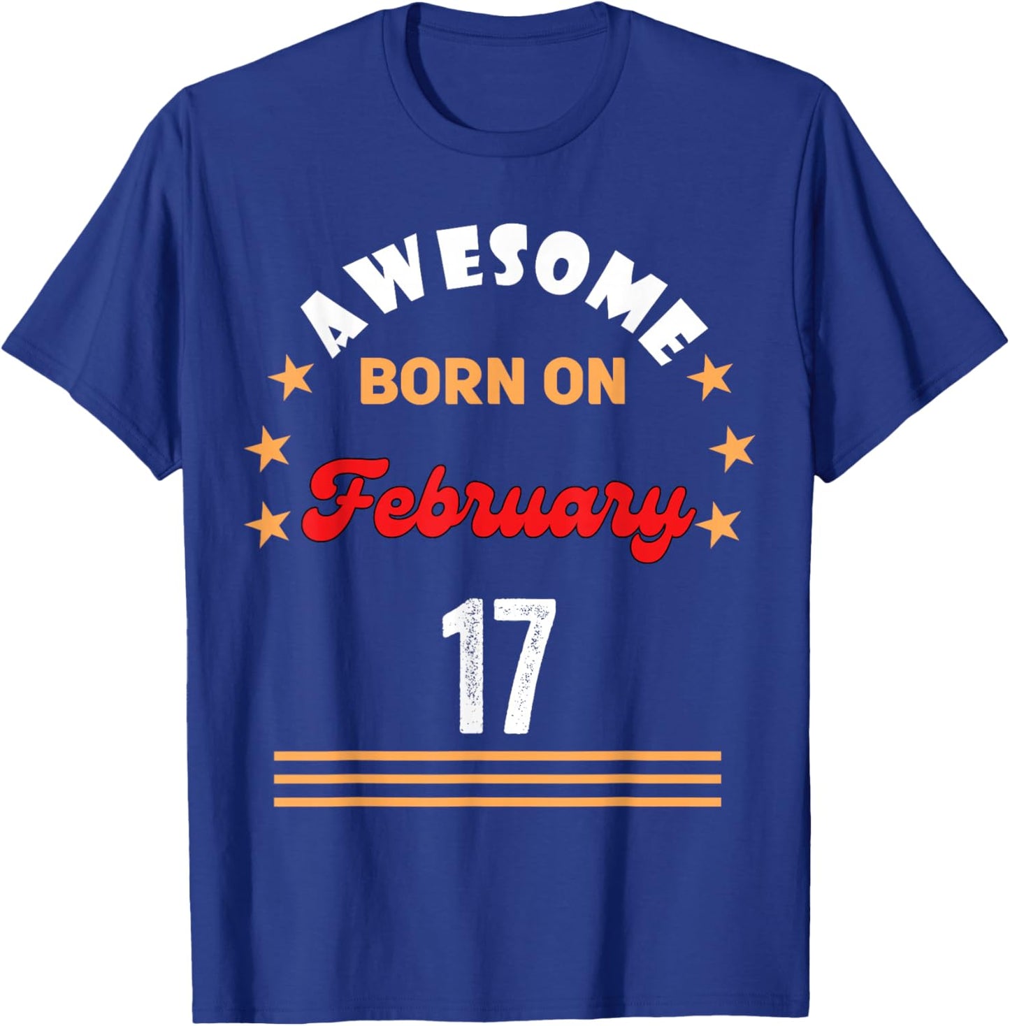 17 février Anniversaire génial né Le 17 février Vintage T-Shirt - T-Shirt | Royal