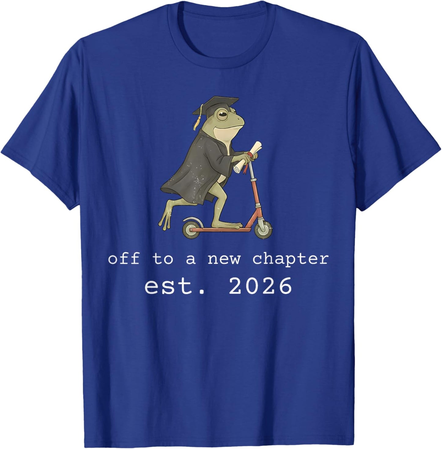 Funny Off to A New Chapter Est. 2026 Senior Graduation T-Shirt - T-Shirt | Royal
