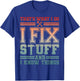 Handyman DIY I Fix Stuff & Know Thing Home Repair Fixologist T-Shirt - T-Shirt | Royal