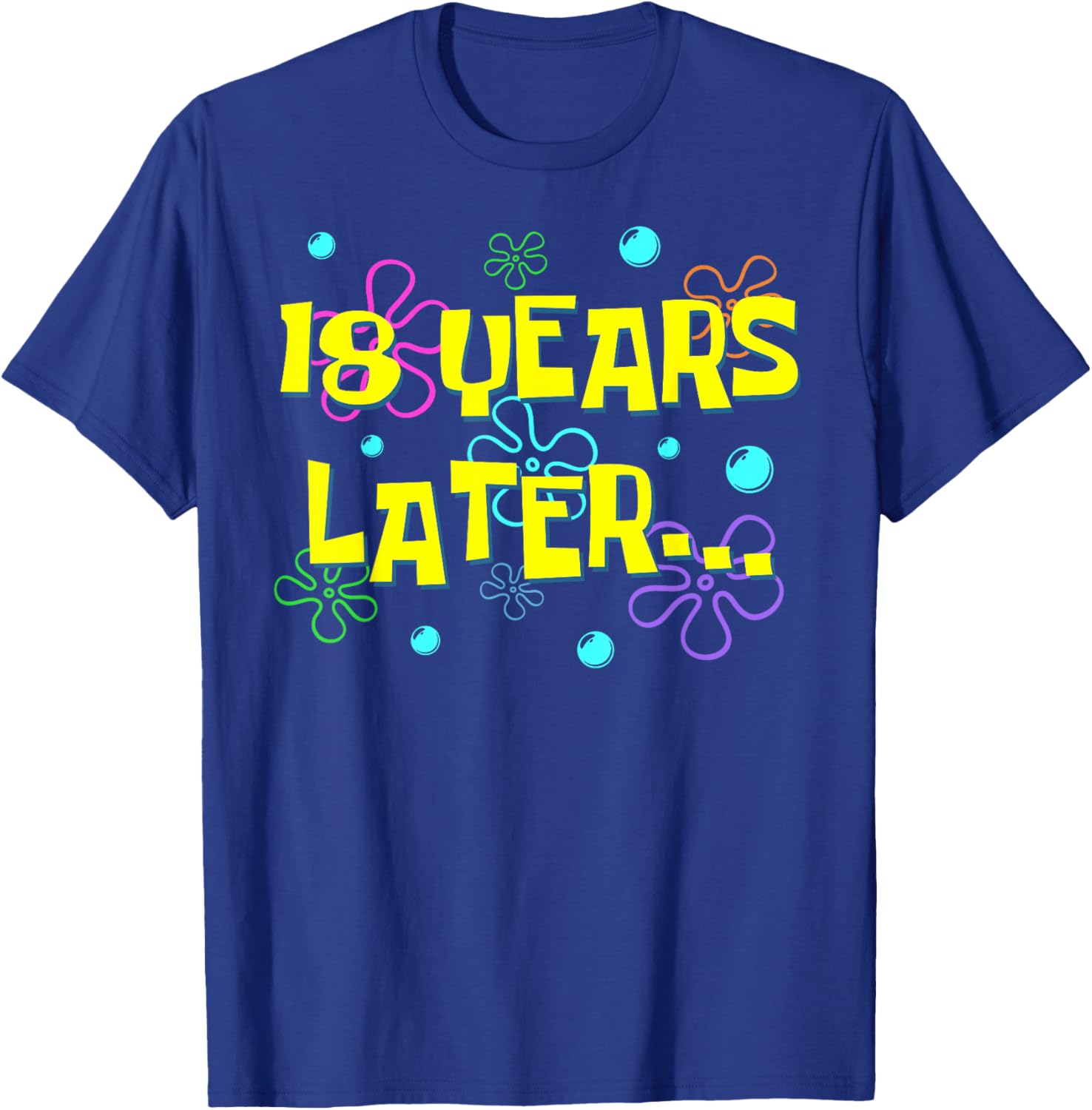 Bruh Eighteen 18 Years Later 18th Birthday Party Funny Meme T-Shirt - T-Shirt | Royal