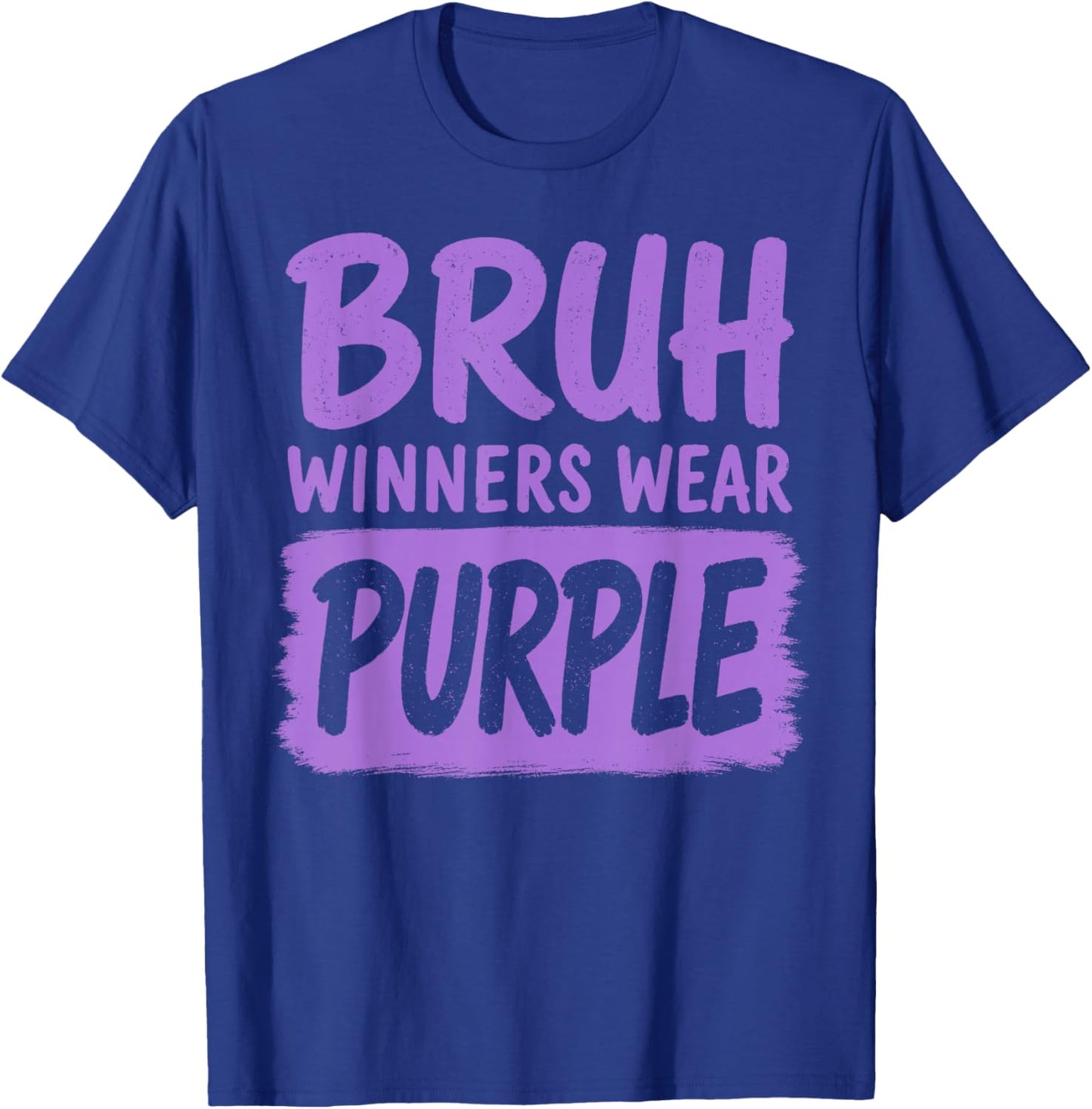 Bruh Winners Wear Purple Funny Teacher Kid Field Day Games T-Shirt - T-Shirt | Royal