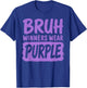 Bruh Winners Wear Purple Funny Teacher Kid Field Day Games T-Shirt - T-Shirt | Royal