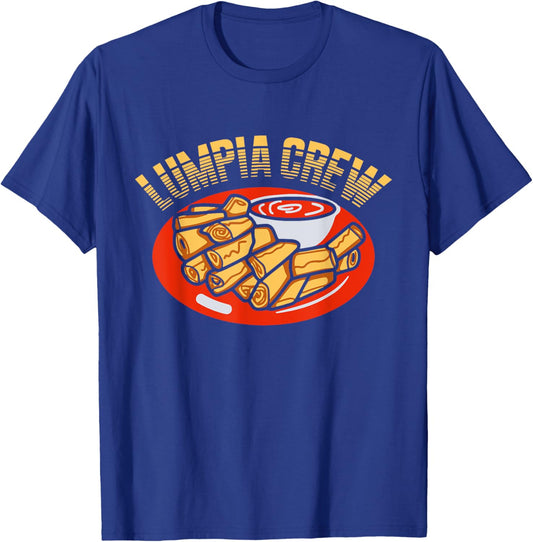 Filipino Food Lumpia Crew Lumpia Lover Filipino Spring Roll T-Shirt - T-Shirt | Royal