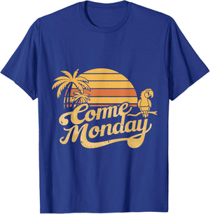 Come Monday T-Shirt - T-Shirt | Royal
