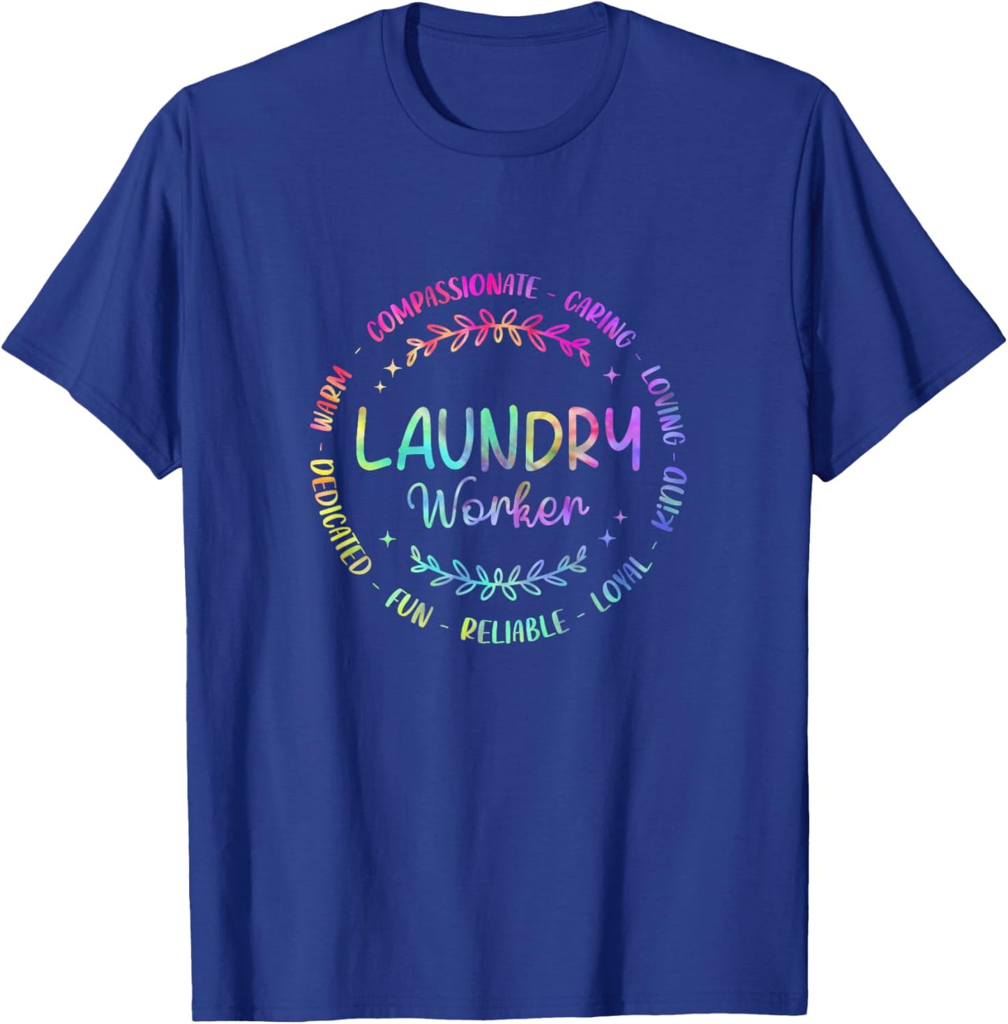 Tie Dye Laundry Worker Appreciation Week Healthcare T-Shirt - T-Shirt | Royal