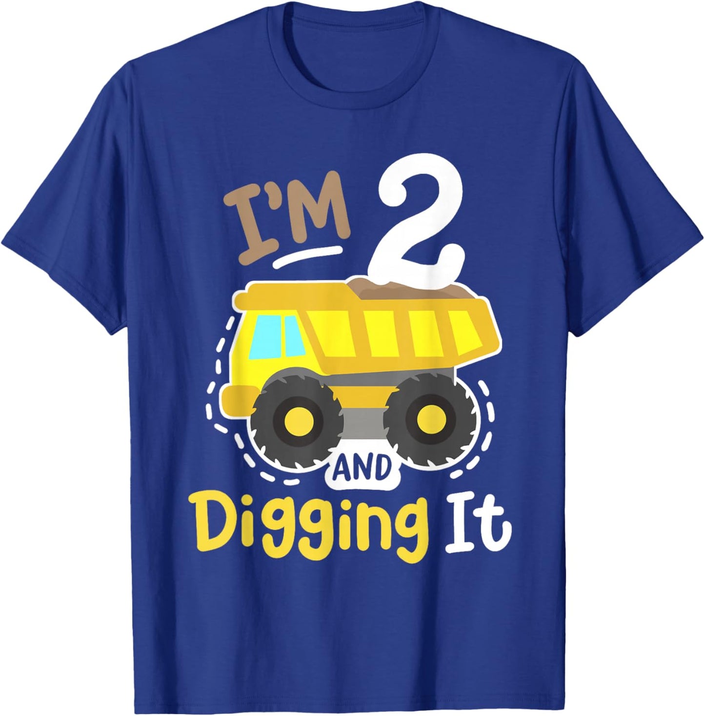 Im 2 and Digging It 2nd Construction Birthday Excavator Boys T-Shirt - T-Shirt | Royal