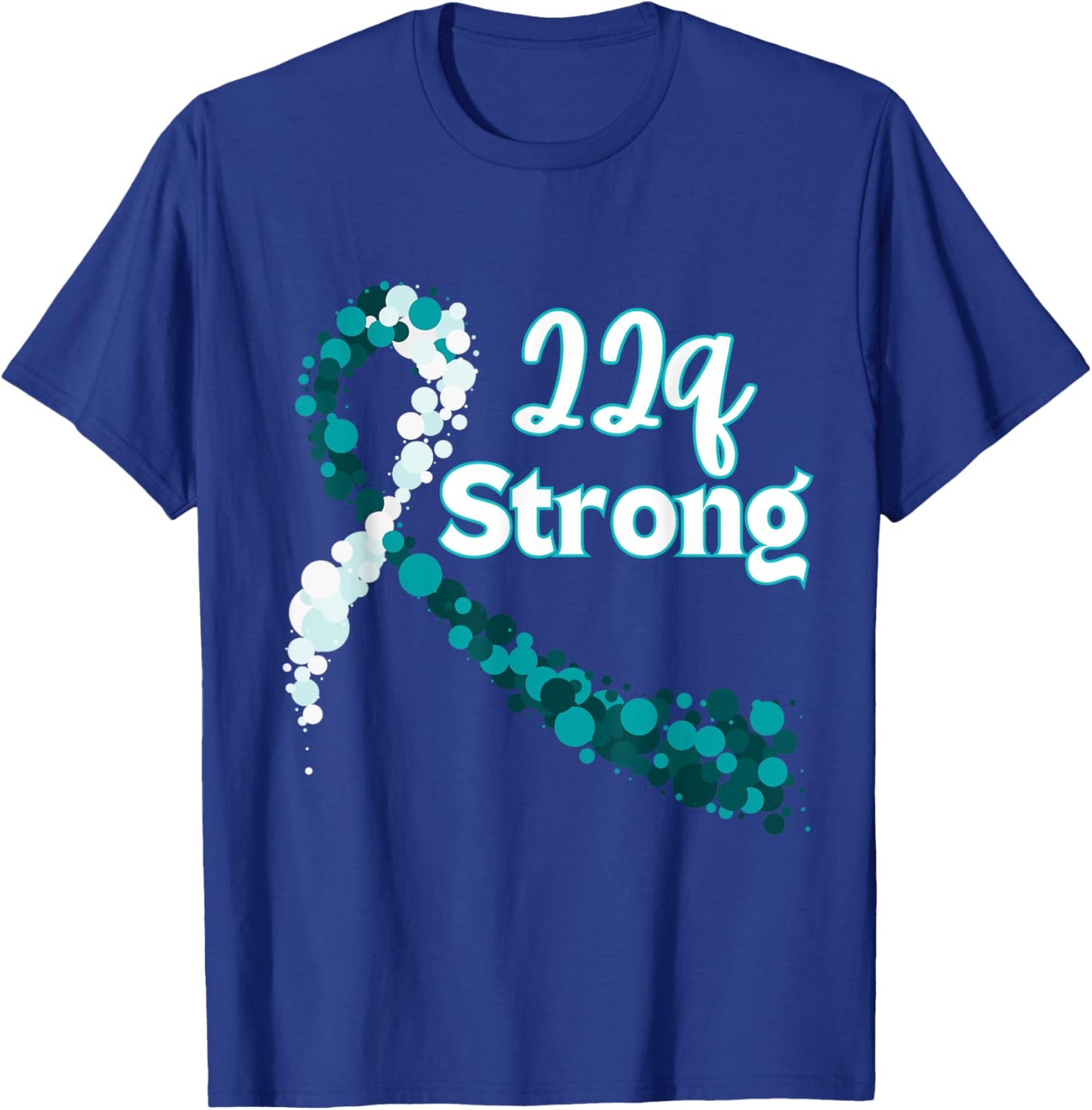 22q Strong Awareness - DiGeorge Syndrome T-Shirt - T-Shirt | Royal