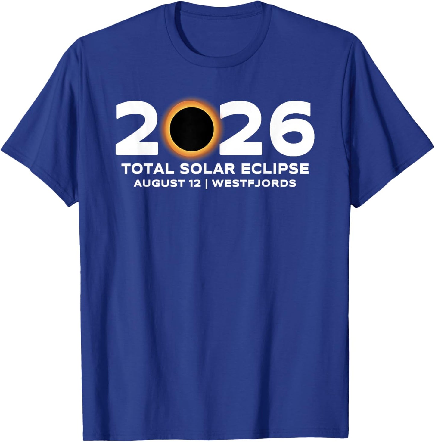 Total de l'éclipse Solaire 2026 Westfjords Islande Totalité T-Shirt - T-Shirt | Royal