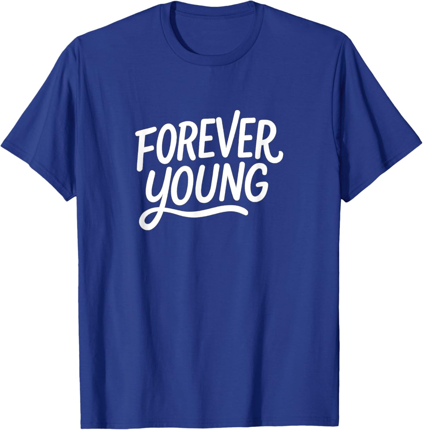 Forever Young T-Shirt - T-Shirt | Royal