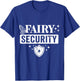 Fairy Security Costume Birthday Halloween Family T-Shirt - T-Shirt | Royal