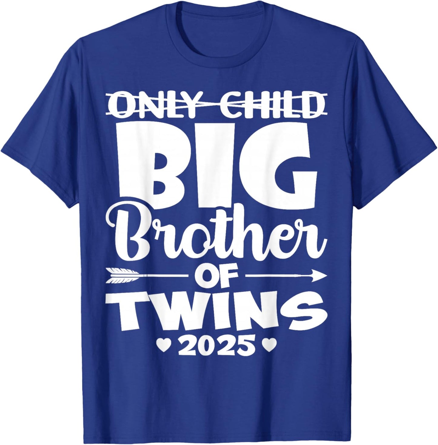 Only Child Big Brother of Twins 2025 Baby Announcement Gifts T-Shirt - T-Shirt | Royal