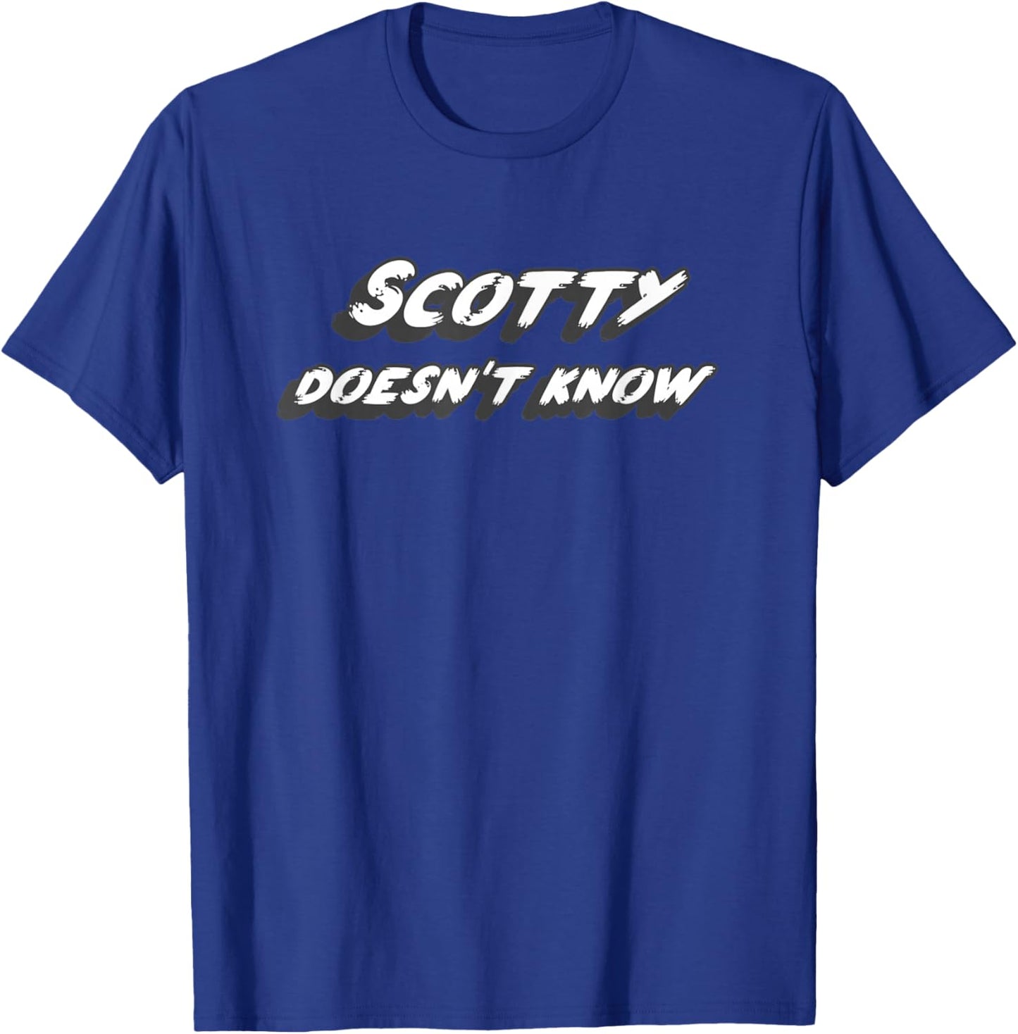 Scotty Doesn't Know | 2000's Movie Comedy T-Shirt - T-Shirt | Royal