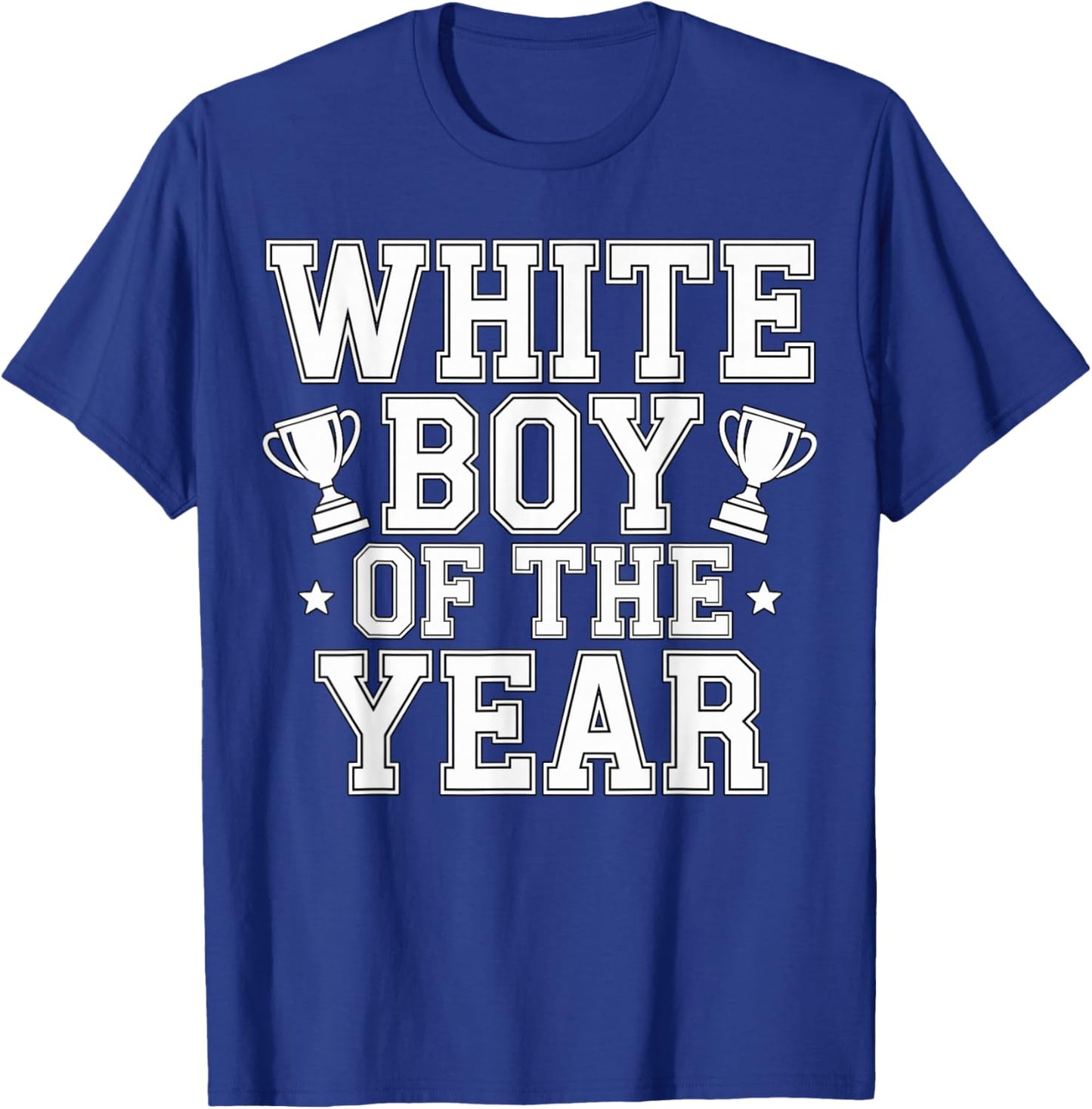 White Boy of The Year T-Shirt - T-Shirt | Royal