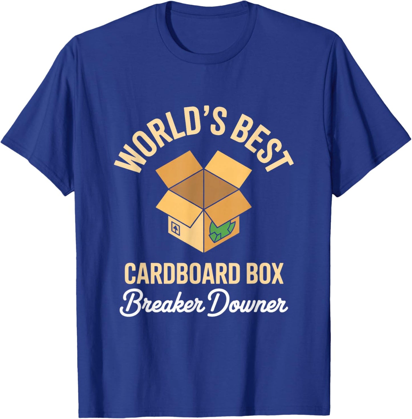 World's Best Cardboard Box Breaker Downer T-Shirt - T-Shirt | Royal