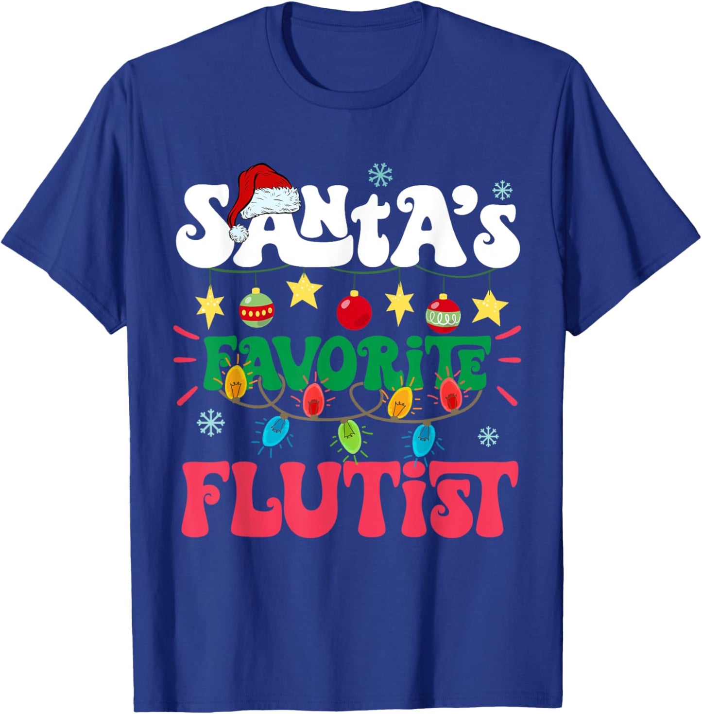Santa's Favorite Flutist Santa Hat Flute Light Christmas T-Shirt - T-Shirt | Royal