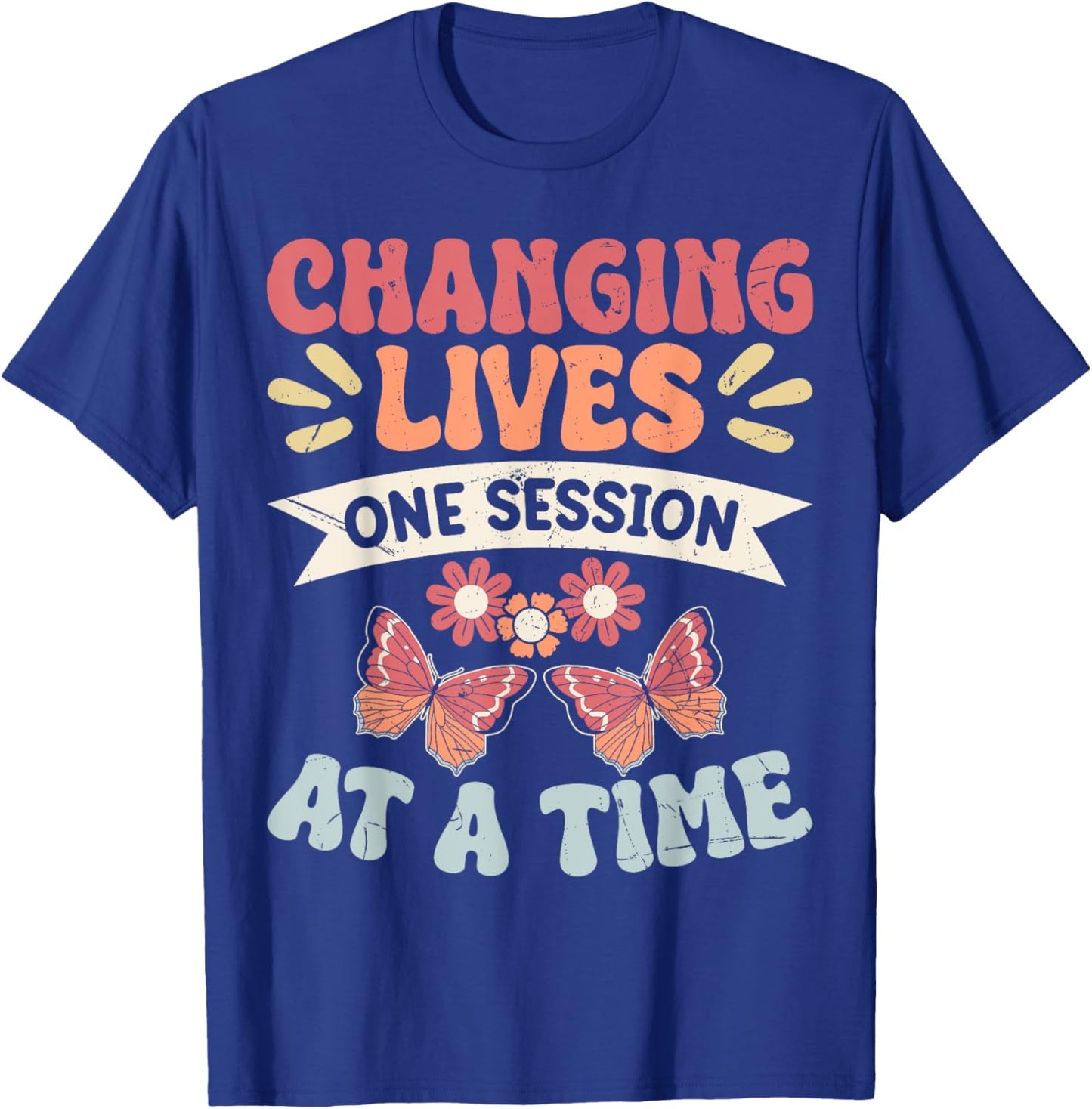 Changing Lives One Session At A Time T-Shirt - T-Shirt | Royal