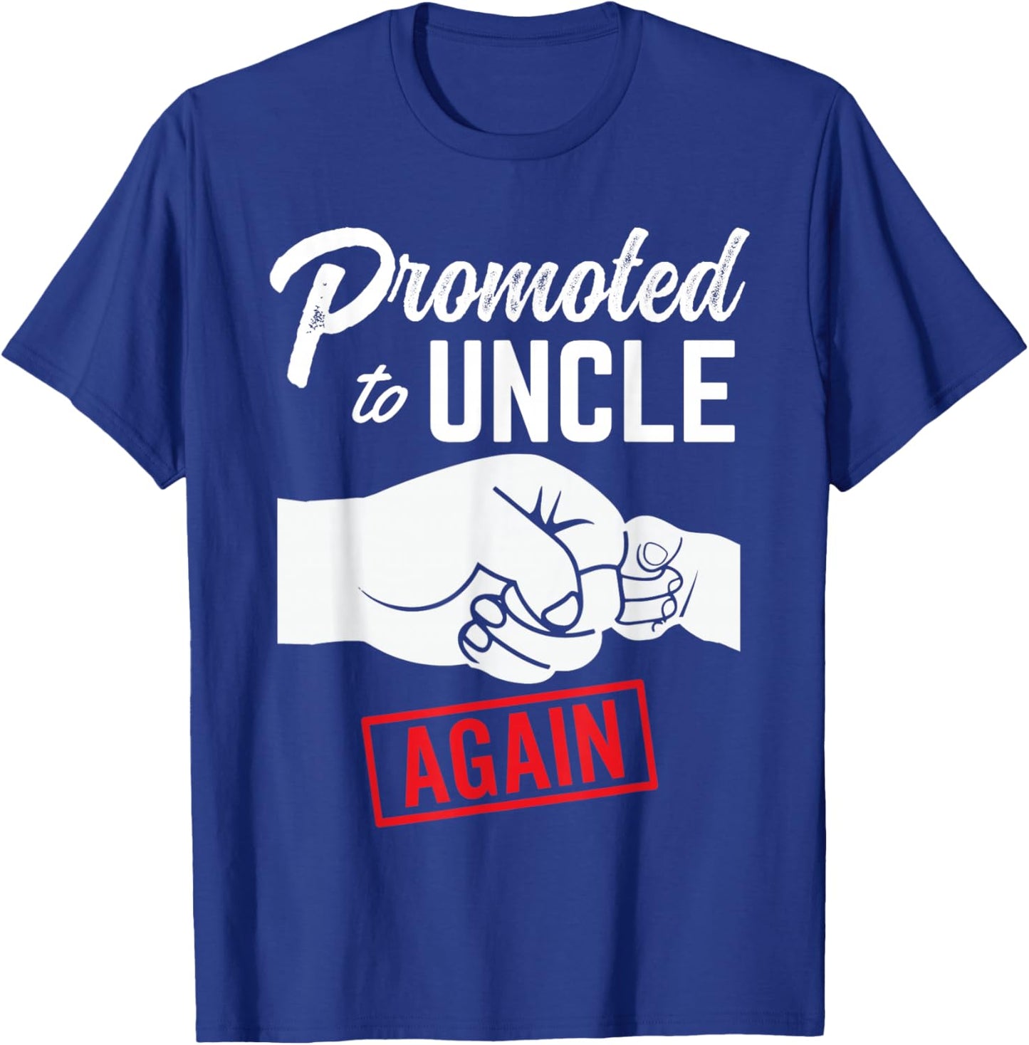 Promoted to Uncle Again Est. 2027 2nd Baby Announcement Men T-Shirt - T-Shirt | Royal