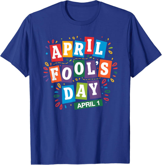 Funny April Fools Day Pranks Kit 1st April Jokes kids Adults T-Shirt - T-Shirt | Royal