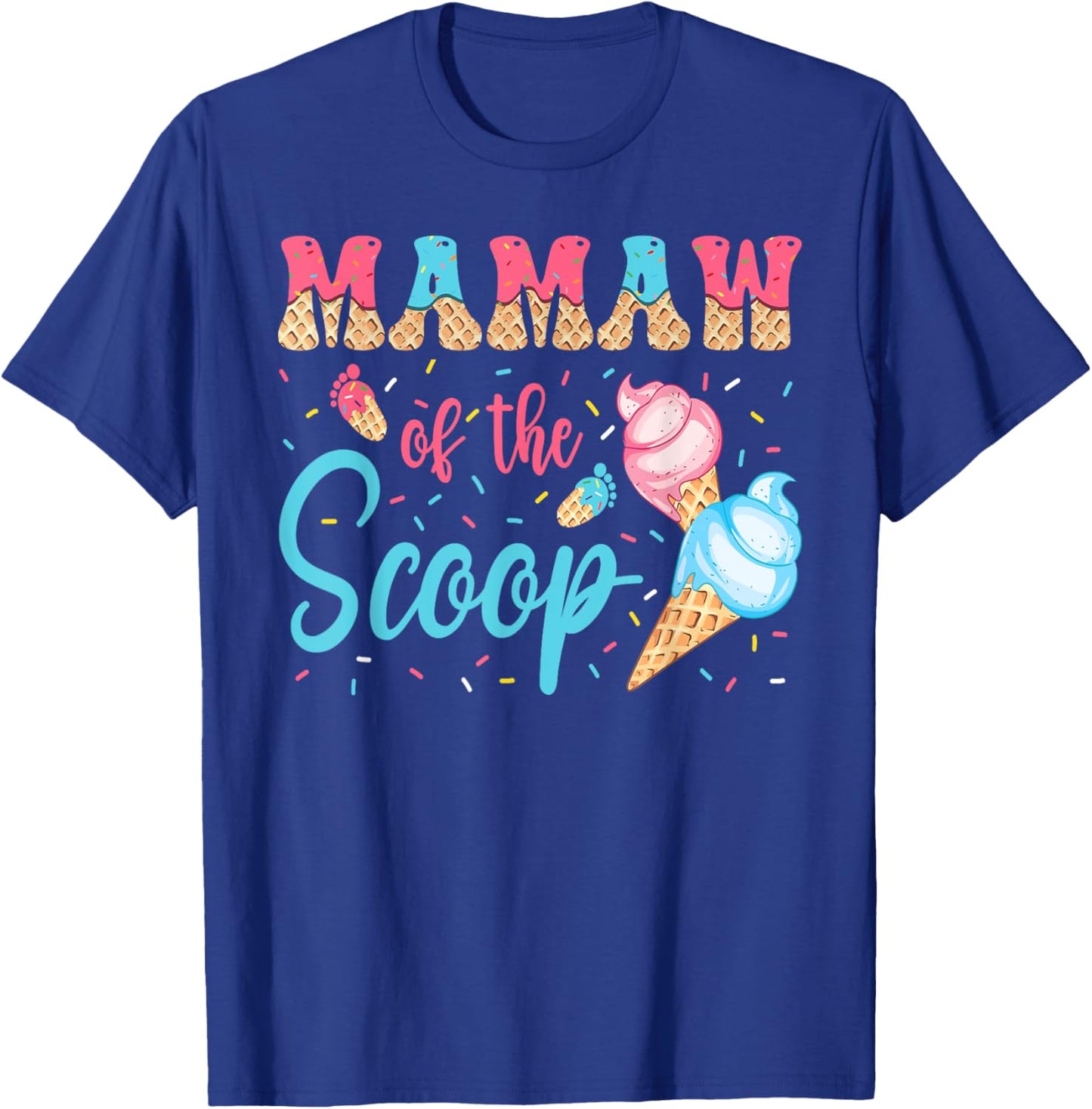 Mamaw Of The Scoop Ice Cream Gender Reveal Baby Shower T-Shirt - T-Shirt | Royal