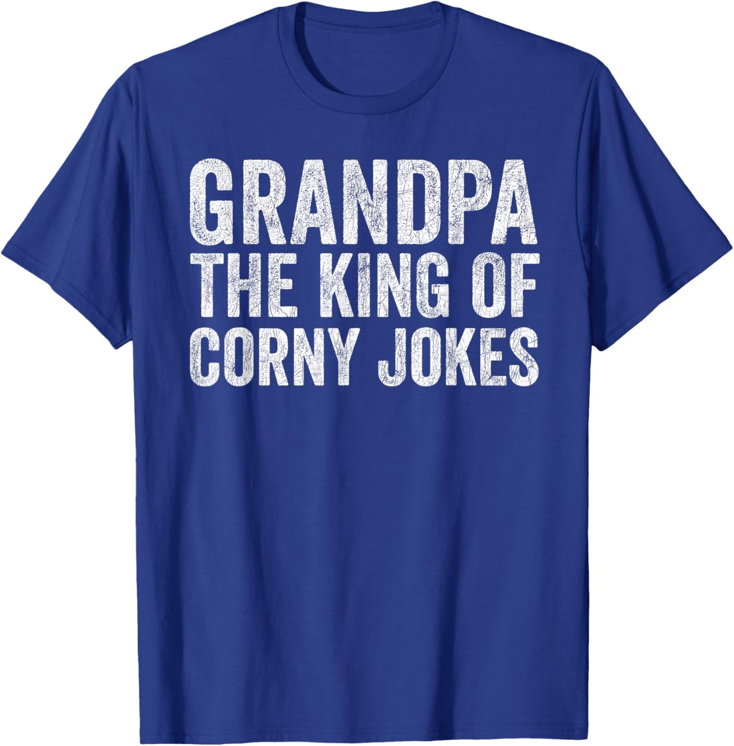 Fathers Day Dad Joke, Grandpa The King Of Corny Jokes T-Shirt - T-Shirt | Royal