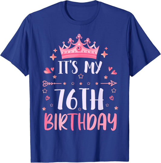 Happy It's My 76th Birthday 76 Years Old Men Women T-Shirt - T-Shirt | Royal