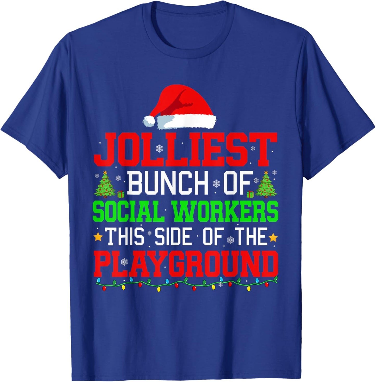 Jolliest Bunch Of Social Workers Of Playground Xmas Job Team T-Shirt - T-Shirt | Royal