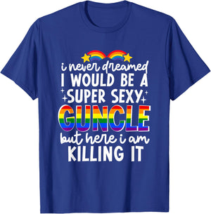 Super Sexy Guncle Gay Uncle Funny LGBTQ Pride Month Rainbow T-Shirt - T-Shirt | Royal