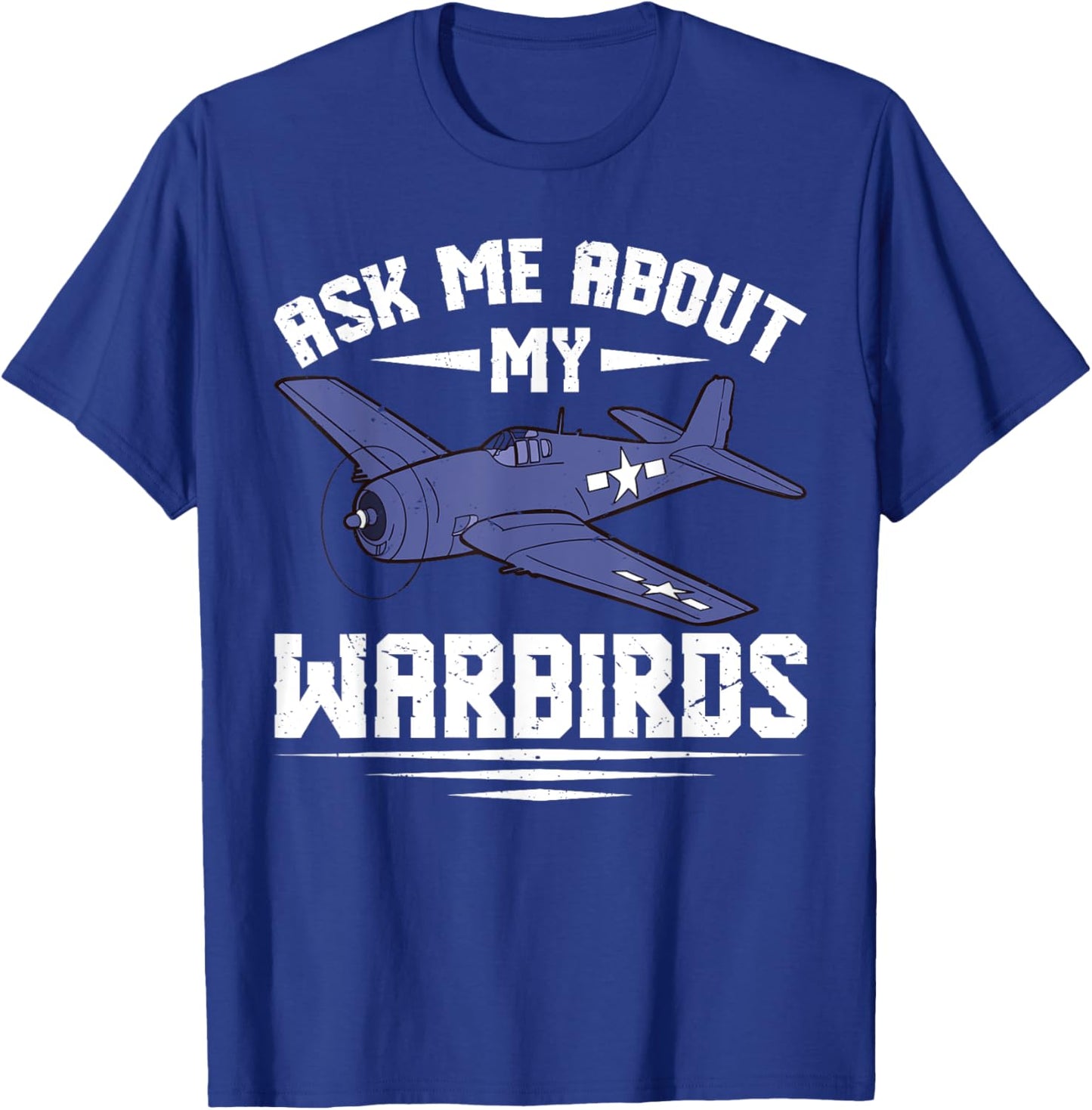 Aks Me About My Warbirds For RC Pilot T-Shirt - T-Shirt | Royal