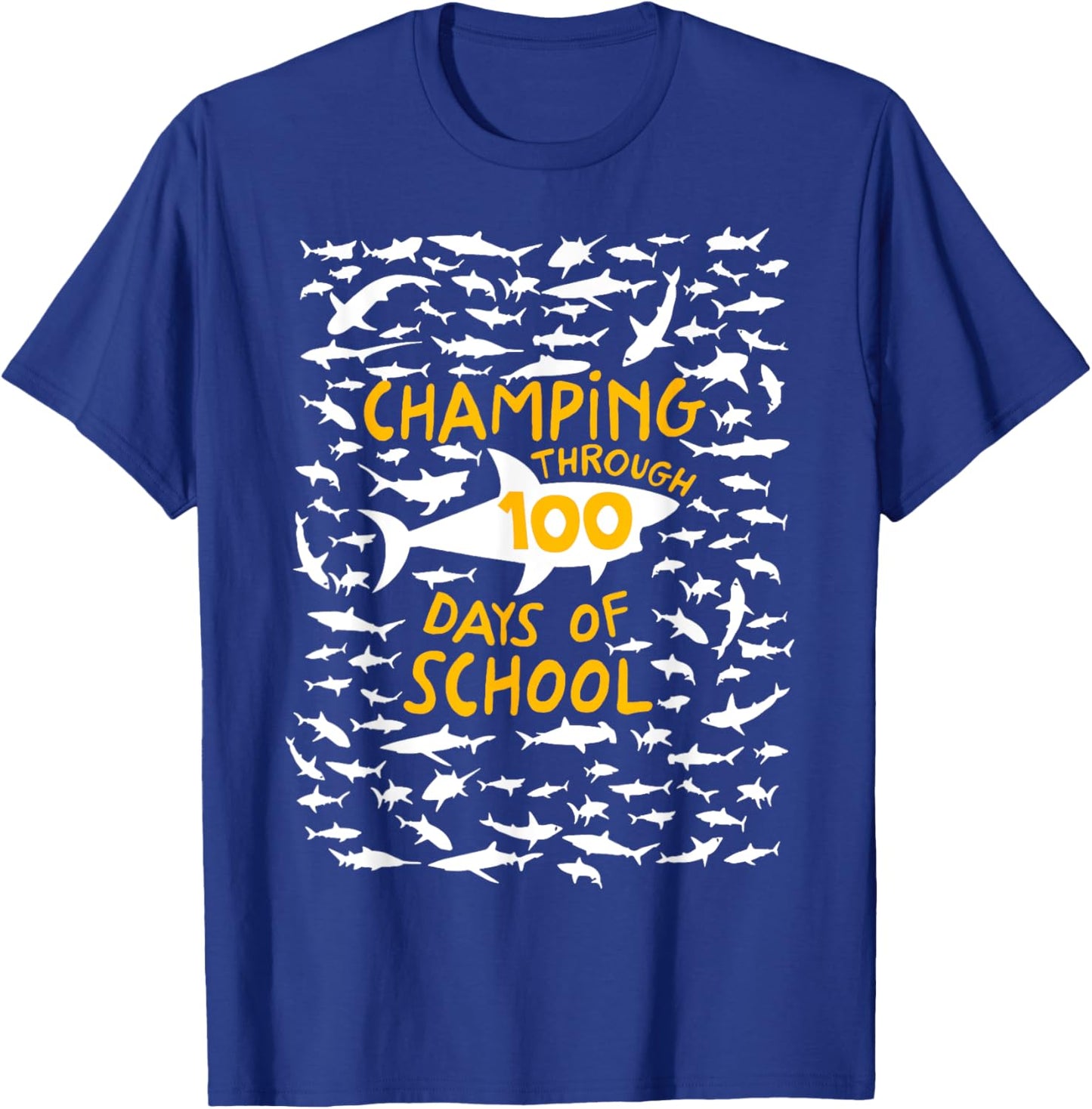 Champing Through 100 Days of School Shark Happy 100th Day T-Shirt - T-Shirt | Royal