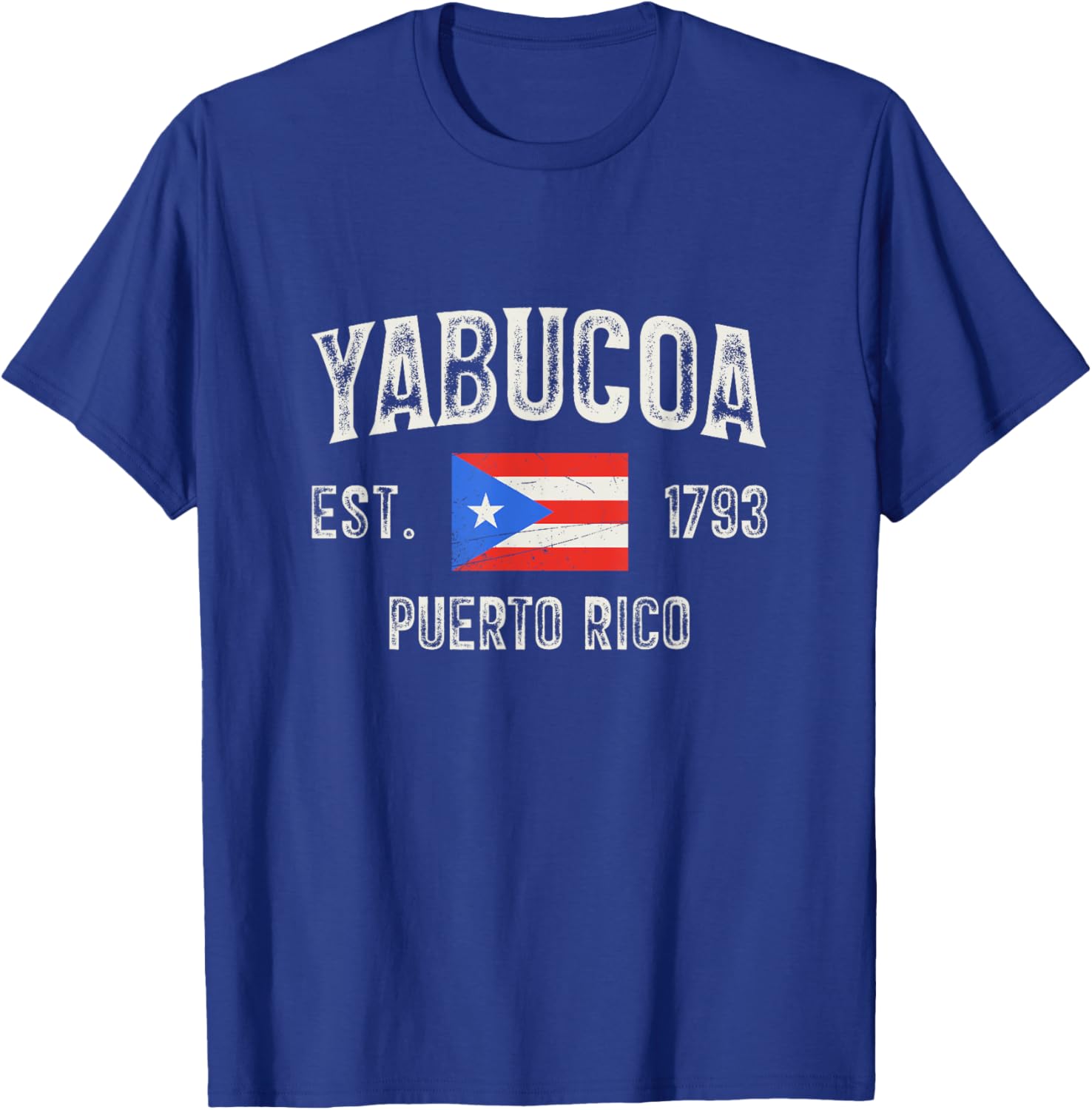Yabucoa Puerto Rico 1793, Puerto Rico Flag T-Shirt - T-Shirt | Royal