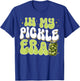 Retro Pickle Shirt In My Pickle Era Retro Women Girls Teens T-Shirt - T-Shirt | Royal