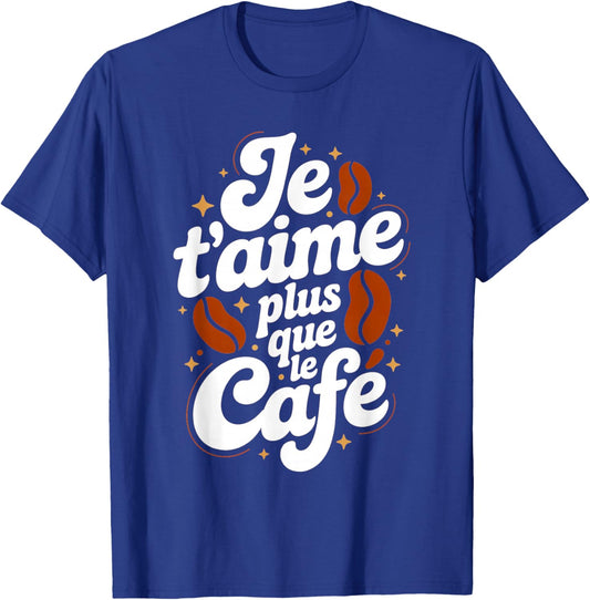 I Love You More Than Coffee Love Humour Valentine's Day T-Shirt - T-Shirt | Royal